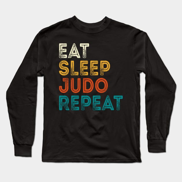 Eat Sleep Judo Repeat Long Sleeve T-Shirt by DragonTees